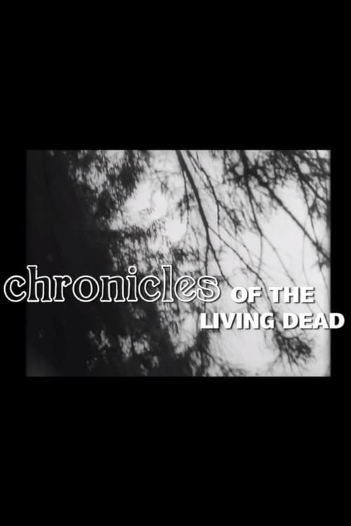 Poster do filme Chronicles Of The Living Dead