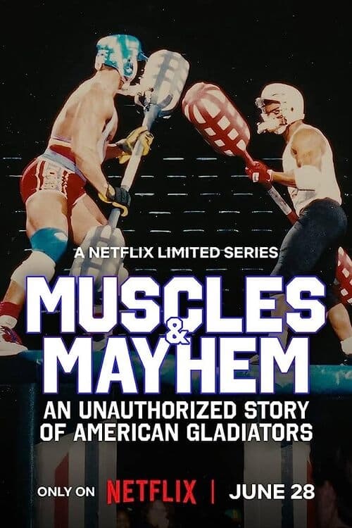 Image Muscles & Mayhem: An Unauthorized Story of American Gladiators