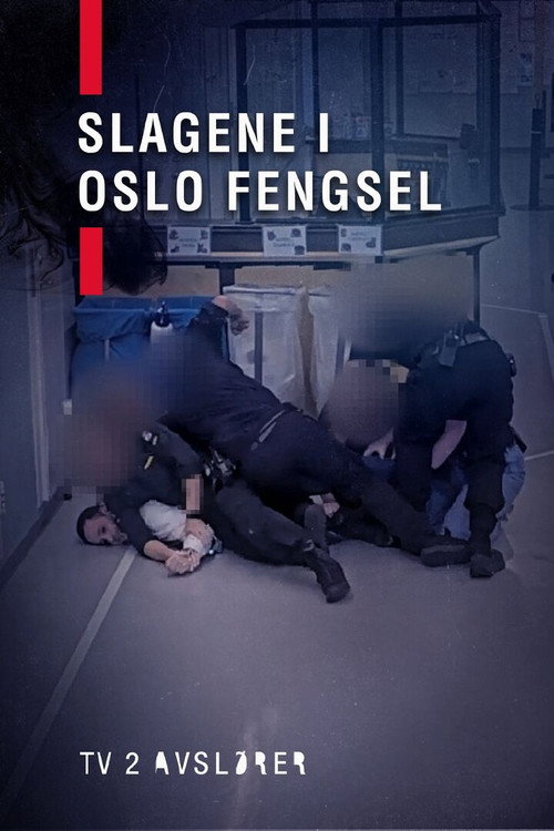 TV 2 Avslører: Slagene i Oslo fengsel poster