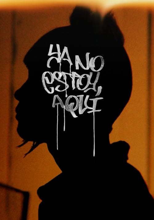 Ya no estoy aquí (2019) poster