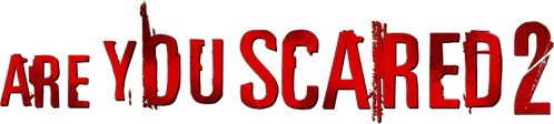 Are You Scared 2