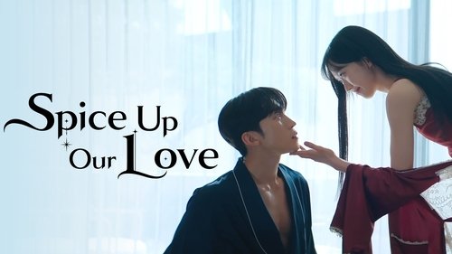 Spice Up Our Love