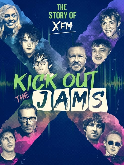 Watch Kick Out the Jams: The Story of XFM Online Vodlocker