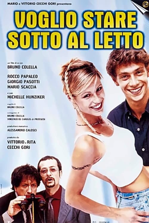 Voglio stare sotto al letto (1999)