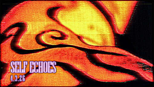 SELF ECHOES