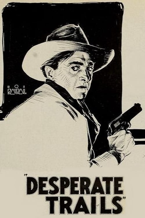 Desperate Trails (1921)