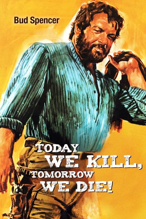 Today We Kill, Tomorrow We Die! 1968