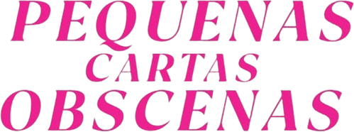 Pequenas Cartas Obscenas