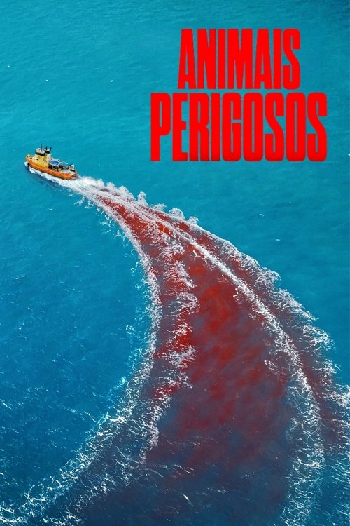 Animais Perigosos poster