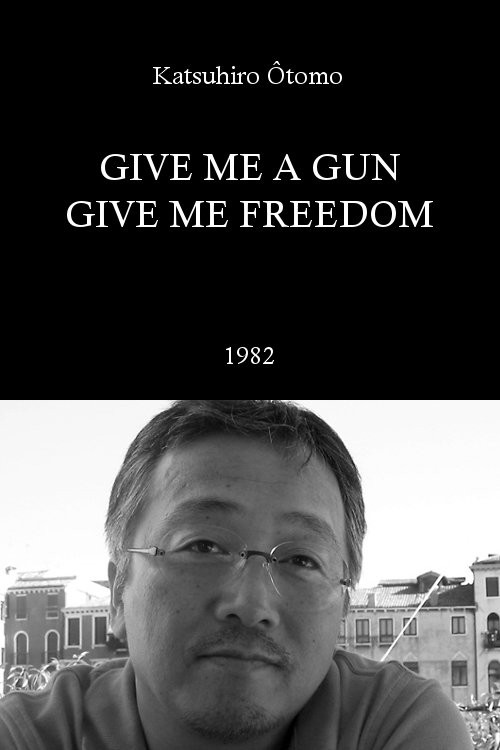 Give Me a Gun, Give Me Freedom (1982)