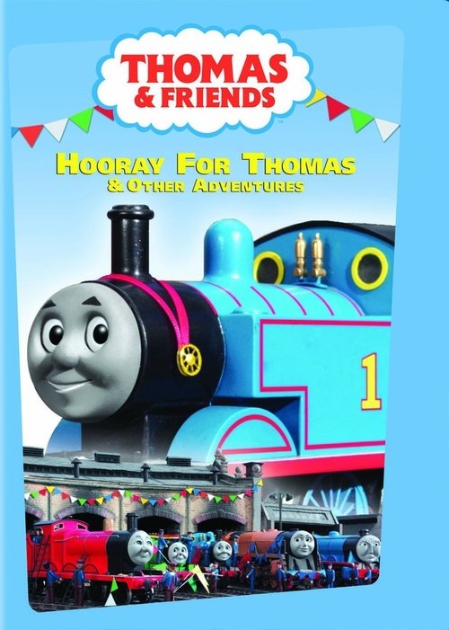 Thomas & Friends: Hooray For Thomas & Other Adventures movie poster player