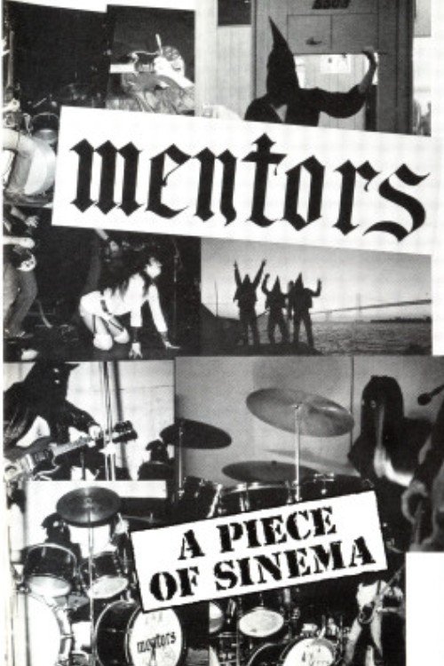 The Mentors: A Piece of Sinema 1990