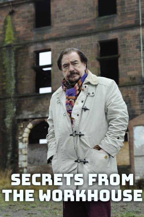 Secrets from the Workhouse (2013)