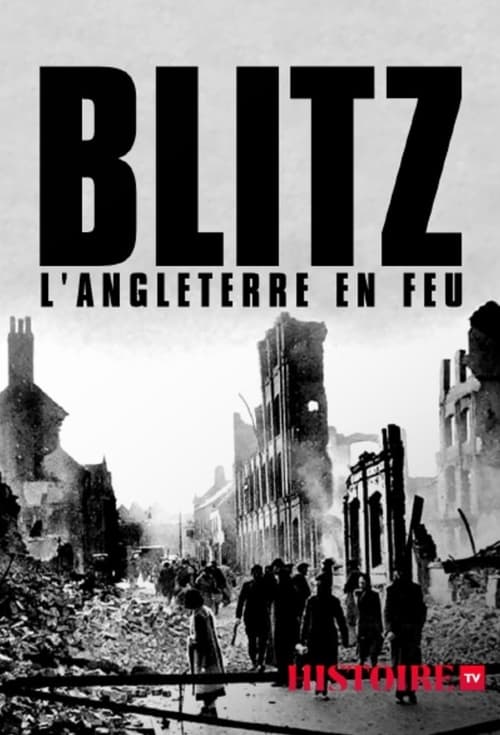 Poster The Blitz: Britain on Fire