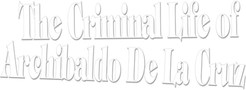 The Criminal Life of Archibaldo de la Cruz