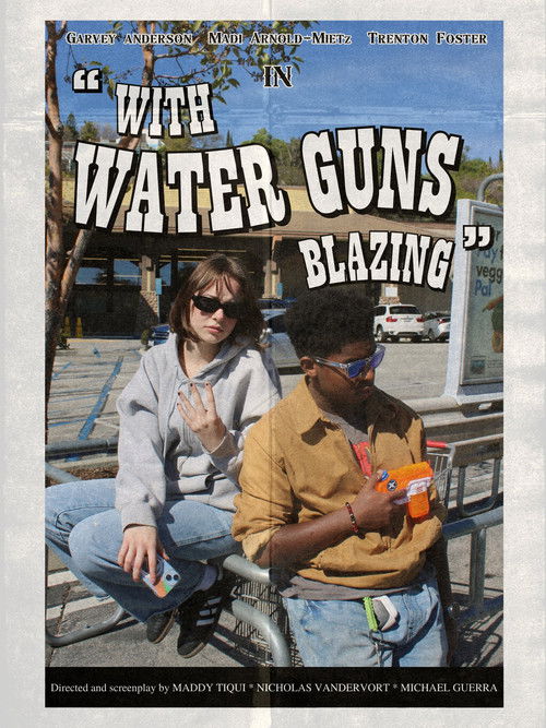 With Water Guns Blazing poster
