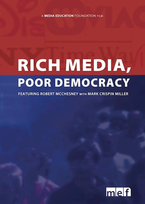 Rich Media, Poor Democracy (2003)