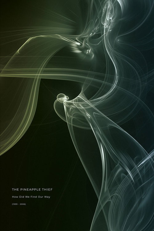 The Pineapple Thief – How Did We Find Our Way (1999 - 2006)