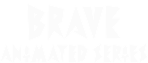 Brave Animated Series