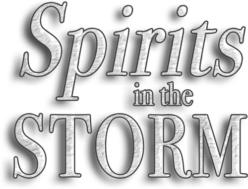 Spirits in the Storm