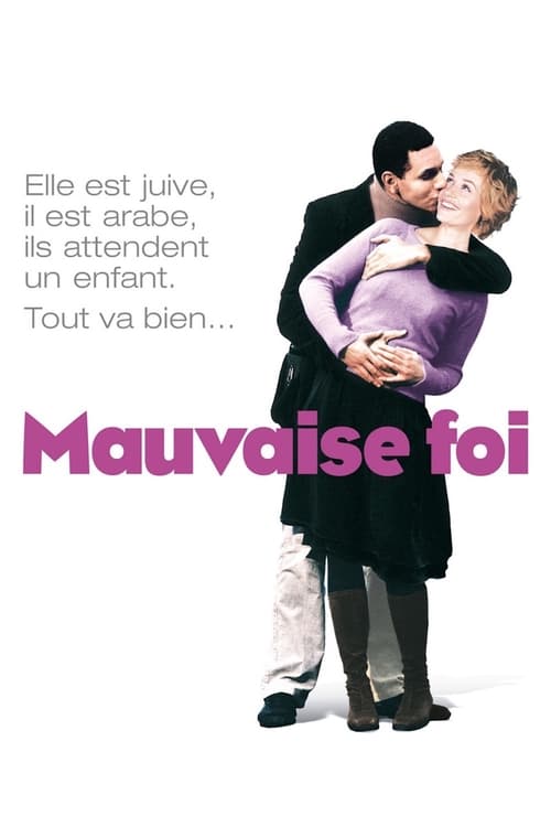 Mauvaise foi (2006)