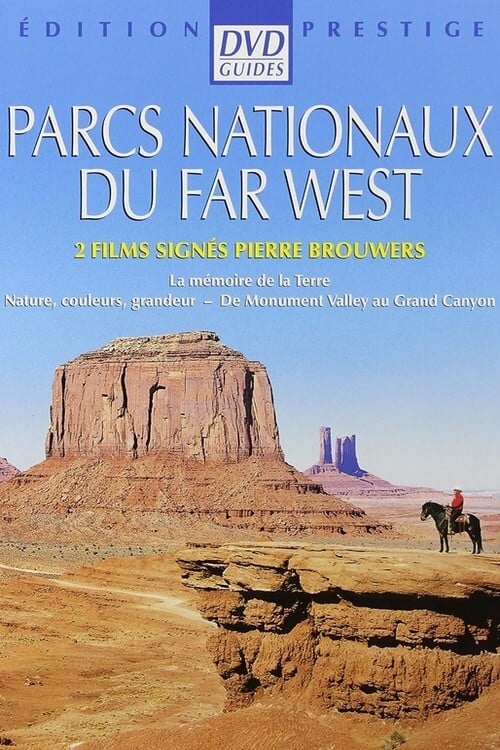 Parc nationaux du Far West (1), la mémoire de la terre (2008)