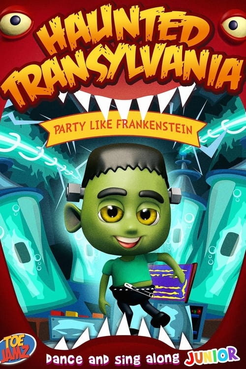 Haunted Transylvania: Party Like Frankenstein Movie Poster Image