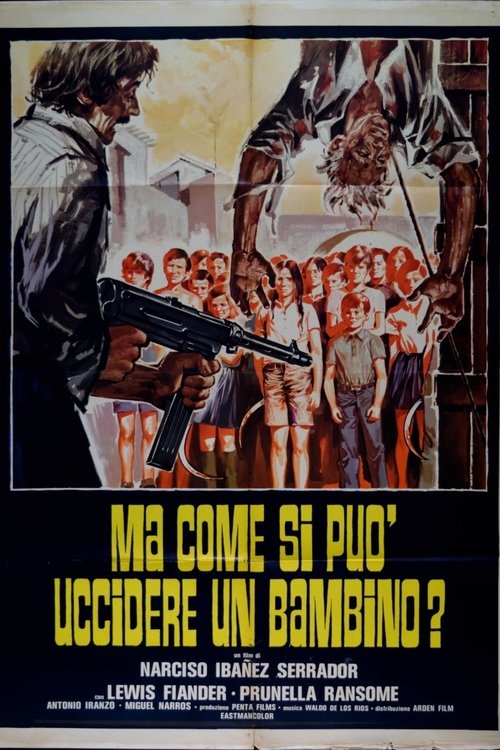 Ma come si può uccidere un bambino? movie poster player