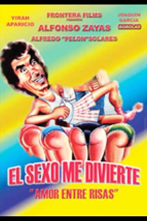 El sexo me divierte