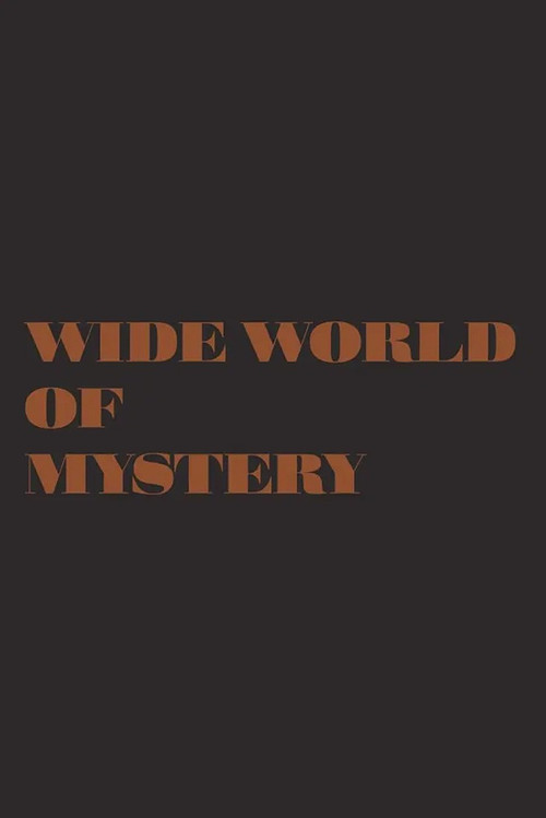 The Wide World of Mystery