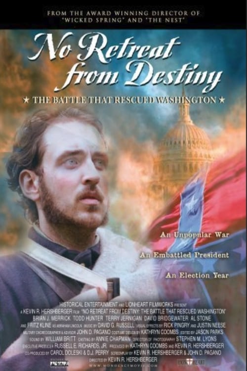 No Retreat from Destiny: The Battle That Rescued Washington 2006