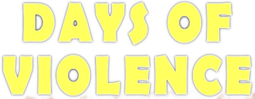 Days of Violence