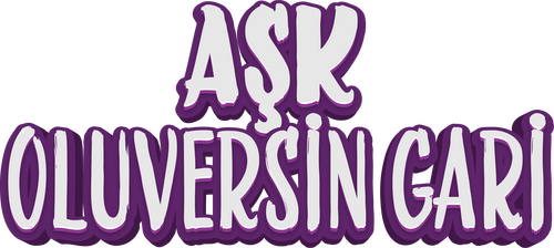 Aşk Oluversin Gari