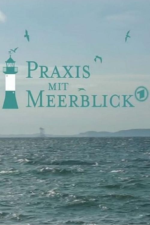 Praxis mit Meerblick, S01 - (2017)