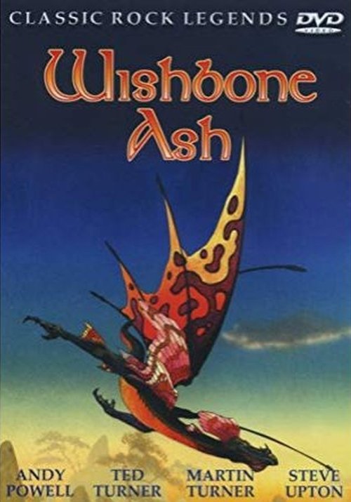 Wishbone Ash: Classic Rock Legends movie poster player