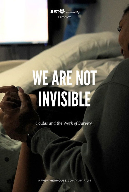 We Are Not Invisible: Doulas and the Work of Survival