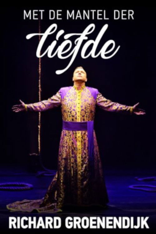 Richard Groenendijk: Met de Mantel der Liefde poster