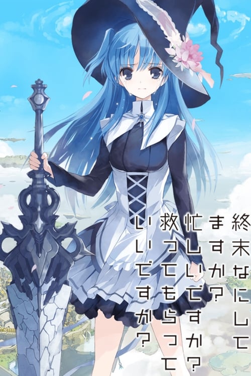 WorldEnd: What do you do at the end of the world? Are you busy? Will you save us?