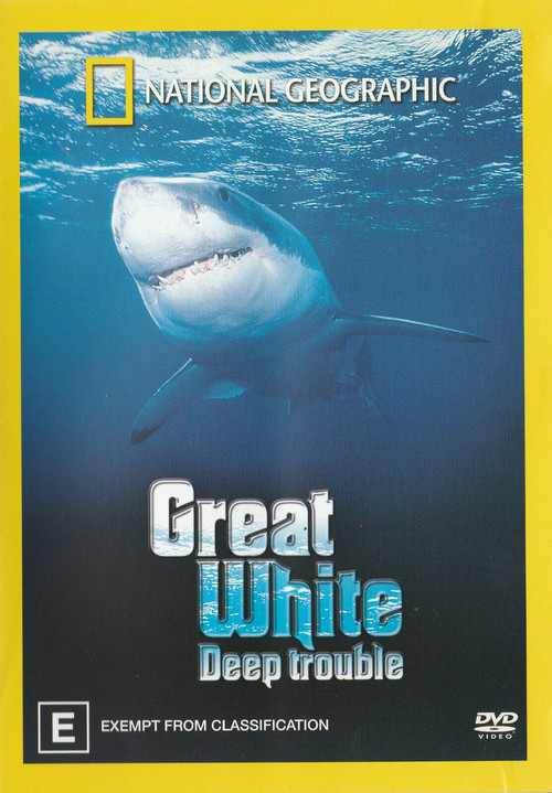 National Geographic Great White Deep Trouble poster