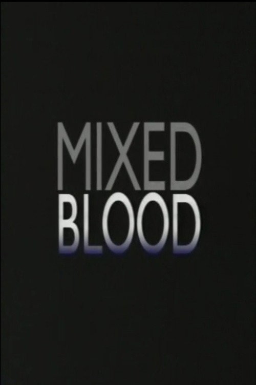 Mixed Blood
