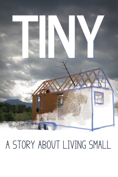 Tiny: A Story About Living Small