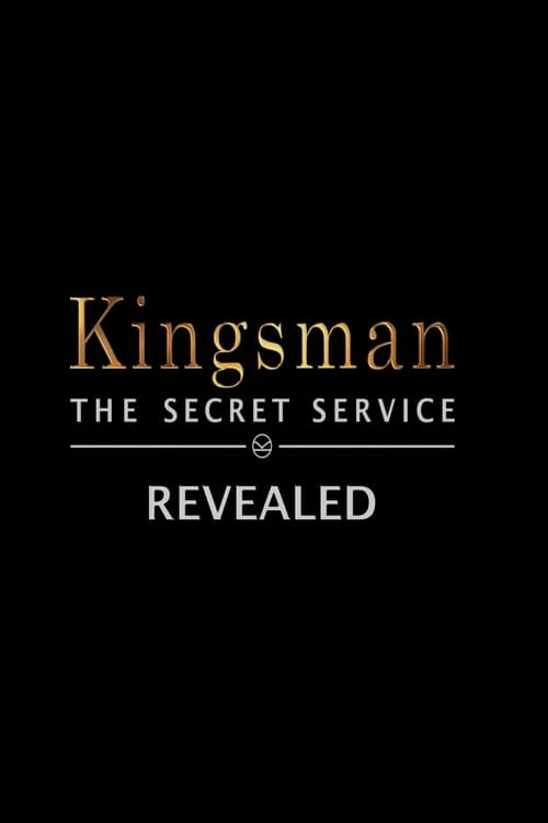 Kingsman: The Secret Service Revealed 2015