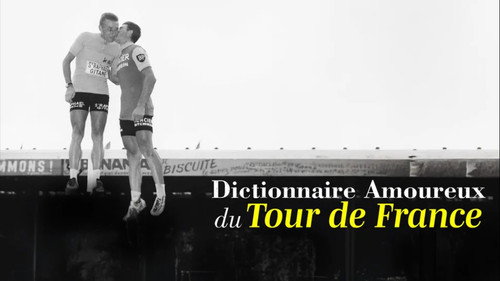 Кадр из Dictionnaire amoureux du Tour de France