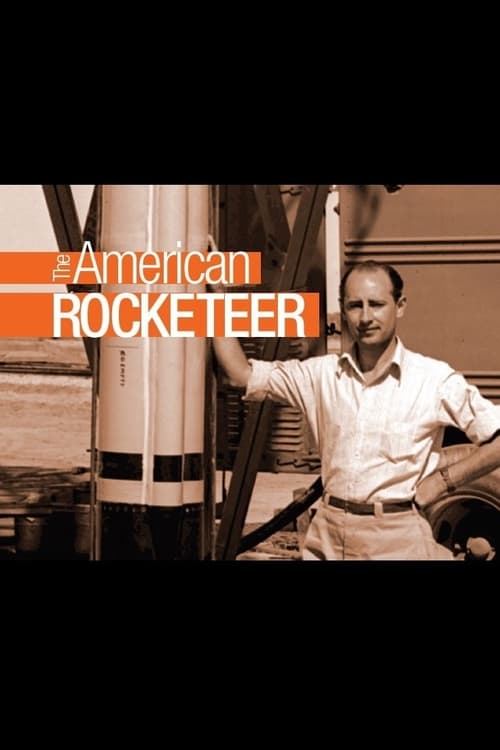 Beginnings of the Space Age: The American Rocketeer Movie Poster Image
