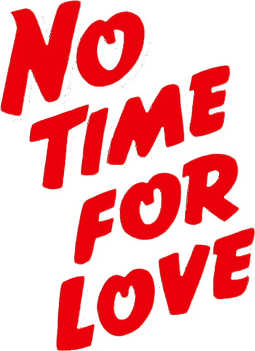 No Time for Love