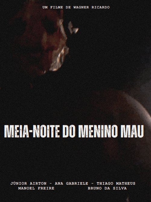 MEIA-NOITE DO MENINO MAU poster