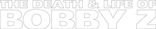 The Death and Life of Bobby Z