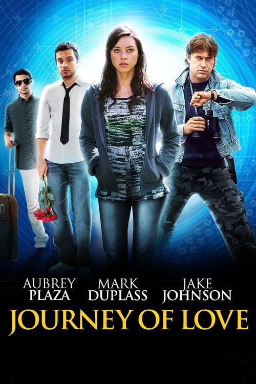 Journey of Love - Das wahre Abenteuer ist die Liebe 2012