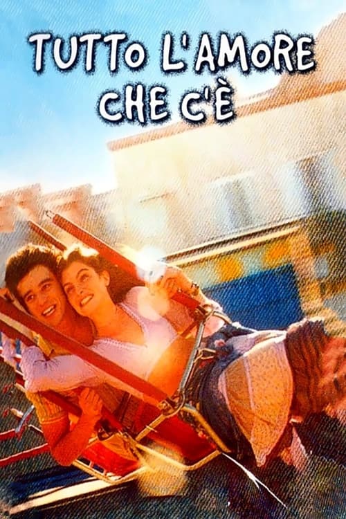 Tutto l'amore che c'è poster