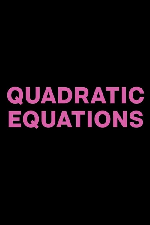 Quadratic Equations (2018) poster